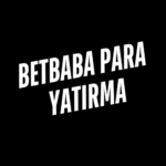 Betbaba Para Yatırma
