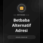 Betbaba alternatif adresi üzerinden platforma güvenli erişim sağlama