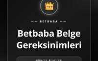 Betbaba belge gereksinimleri için gerekli evrakların listesi.