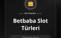Farklı temalara ve bonus özelliklerine sahip Betbaba slot türleri