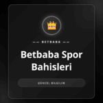 Betbaba Spor Bahisleri ekranında popüler maç listesi ve oranlar