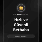 Hızlı ve Güvenli Betbaba platformunun ana sayfası ve logosu.
